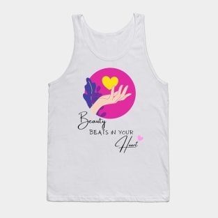 Beauty beats in your heart Tank Top